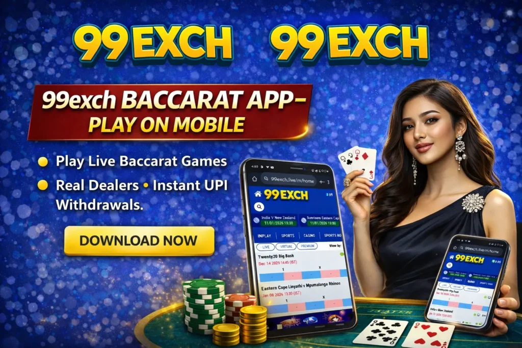 99exch Baccarat App – Play on Mobile