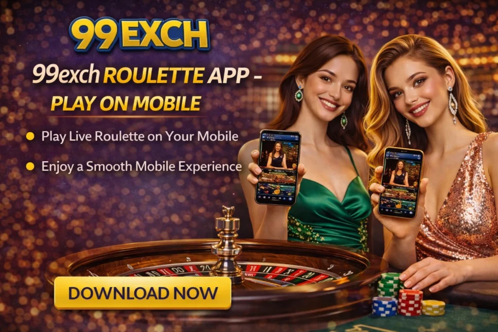 99exch Roulette App – Play on Mobile