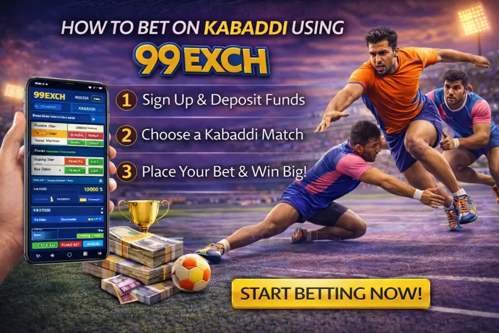 How to Bet on Kabaddi Using 99exch