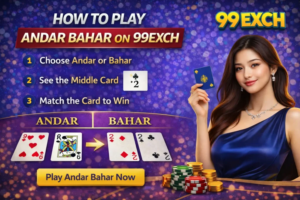 How to Play Andar Bahar on 99exch