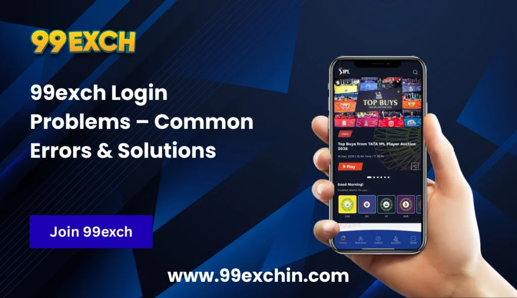 99exch Login Problems – Common Errors & Solutions
