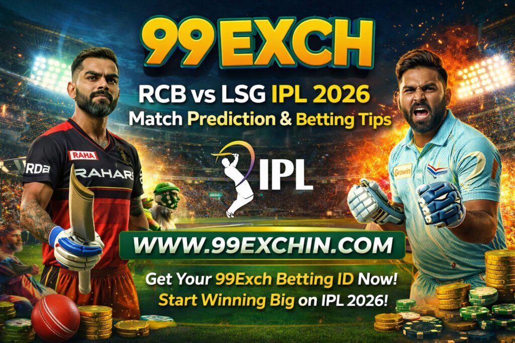 99Exch Betting Guide RCB vs LSG Match 23 Prediction IPL 2026