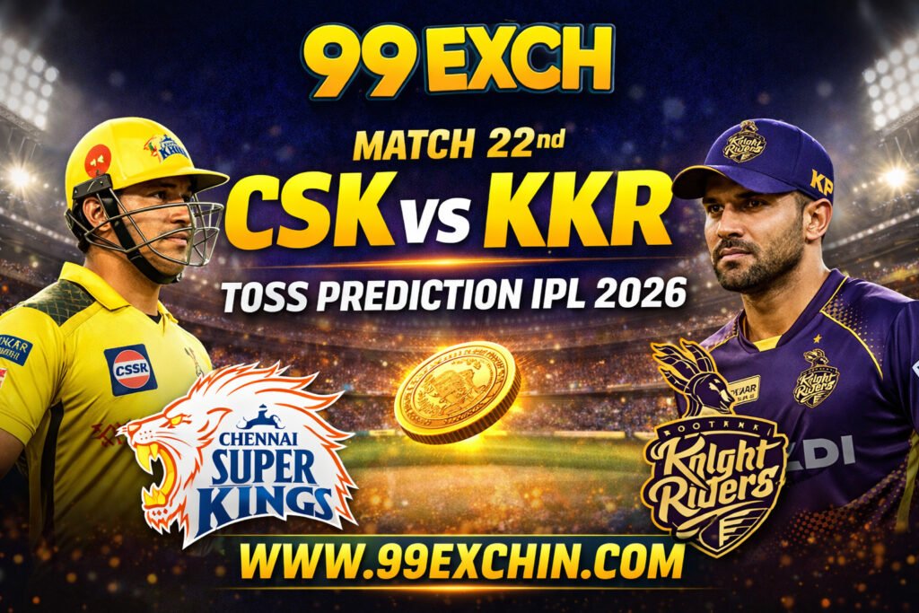 99exch Expert Toss Analysis CSK vs KKR Toss Prediction IPL 2026